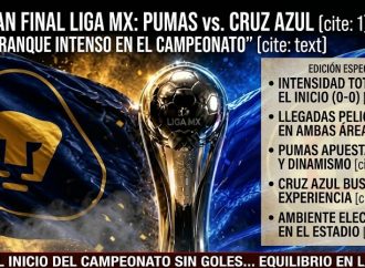 Cruz Azul y Pumas protagonizan una final intensa y llena de emociones en el arranque