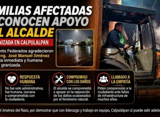 Familias afectadas reconocen apoyo del alcalde tras tormenta en Calpulalpan