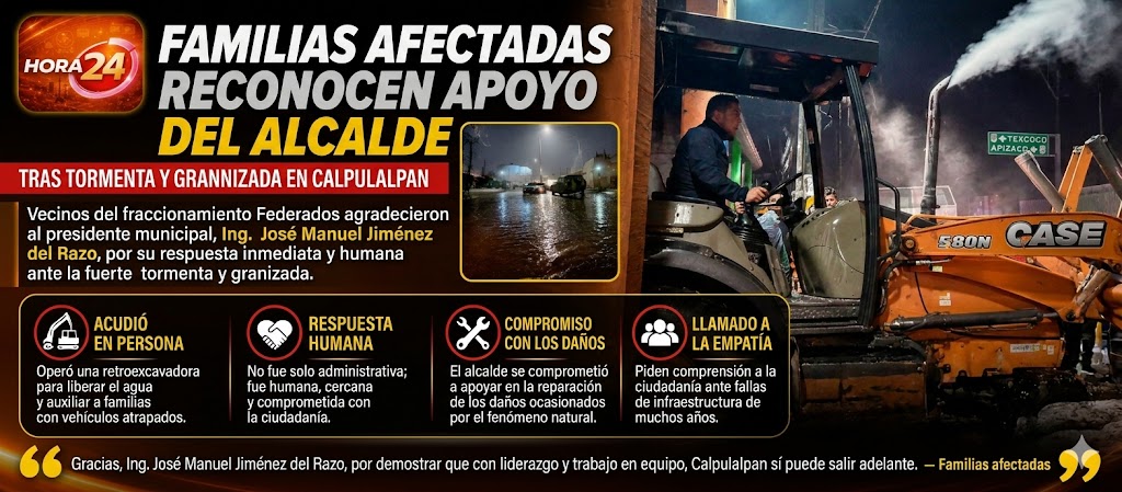 Familias afectadas reconocen apoyo del alcalde tras tormenta en Calpulalpan