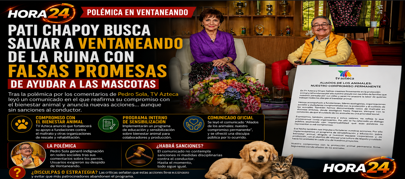 TV Azteca anuncia medidas por polémica en Ventaneando; reforzará acciones en favor del bienestar animal