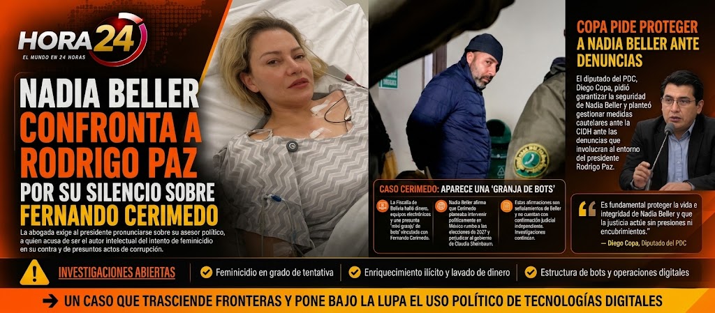 NADIA BELLER EXIGE RESPUESTAS A RODRIGO PAZ MIENTRAS EL CASO CERIMEDO ESCALA EN BOLIVIA