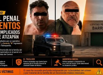 Bajo blindaje extremo trasladan al Penal de Barrientos a dos señalados por el multihomicidio de Atizapán